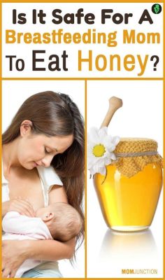 Can I Have Honey While Breastfeeding? Exploring the Sweet Dilemma