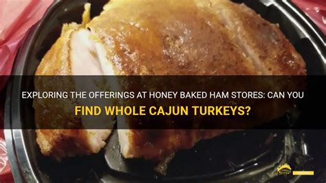 Does Honey Baked Ham Sell Turkey? Exploring the Culinary Crossroads of Tradition and Innovation